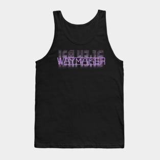 Waymaker Tank Top